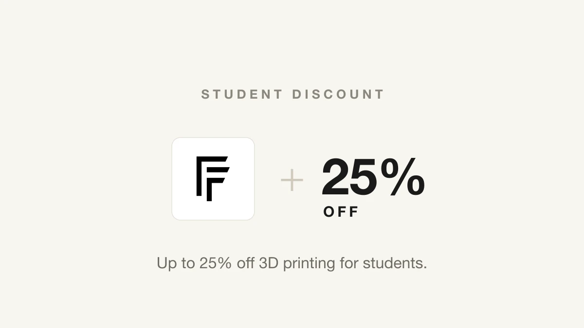 Students Now Get Up to 25% Off 3D Printing